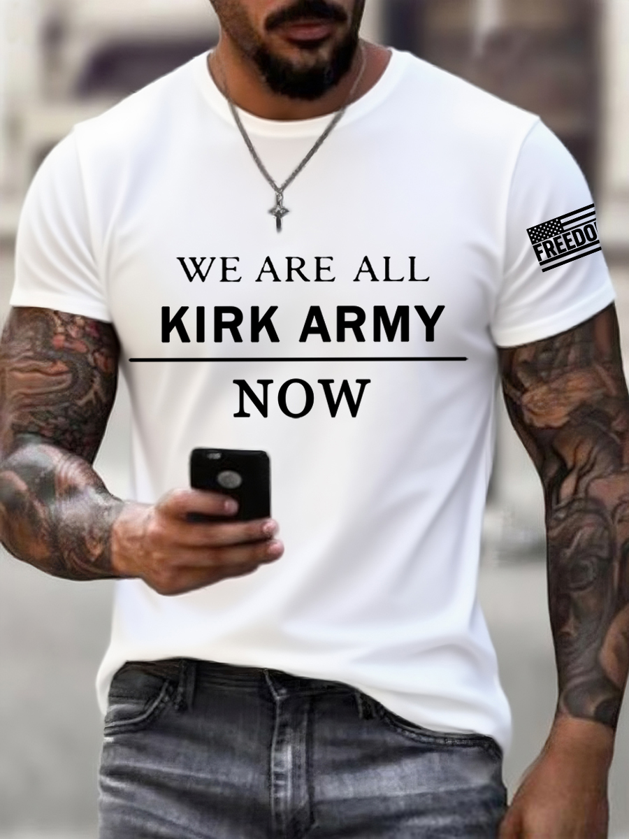 Charlie Kirk Freedom T-shirt We Are All Kirk Army Now Charlie Kirk 47 Merch Gifts