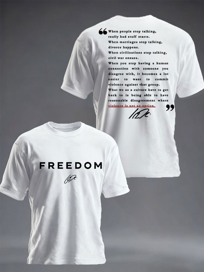 Charlie Kirk Freedom T-Shirt When People Stop Talking Shirt Signed Memorial Gifts For Him