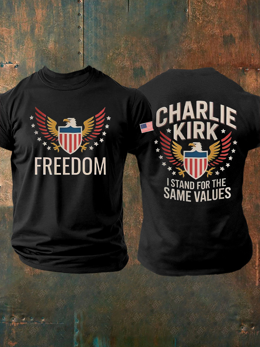 Charlie Kirk Freedom TPUSA T-Shirt I Stand For The Same Values Shirt Patriots Tribute Gifts
