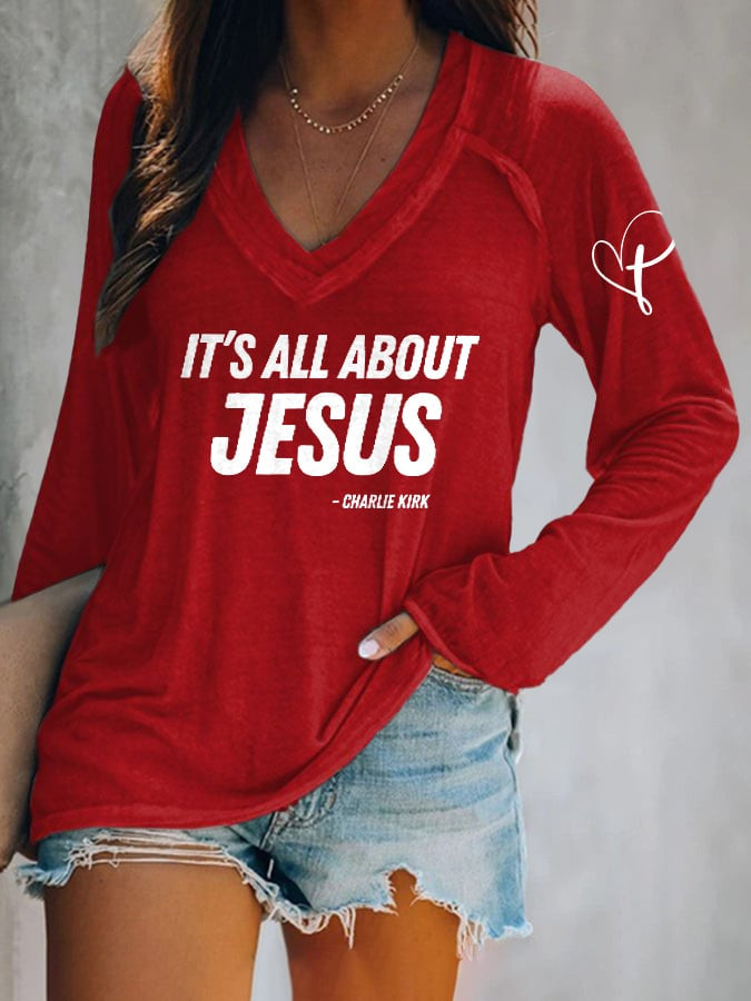 Charlie Kirk Freedom V-neck Long Sleeve It's All About Jesus Tribute Charlie Kirk Merch