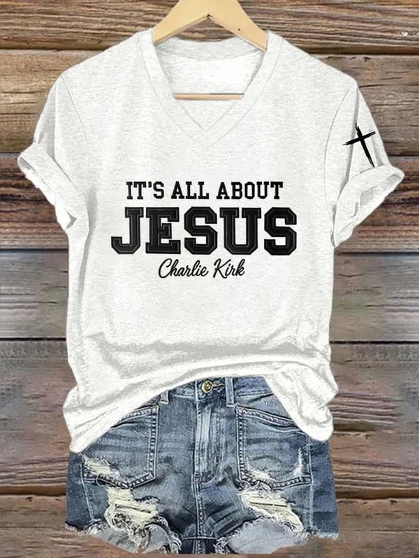 Charlie Kirk Freedom V-neck Shirt It's All About Jesus Charlie Kirk Freedom Wore