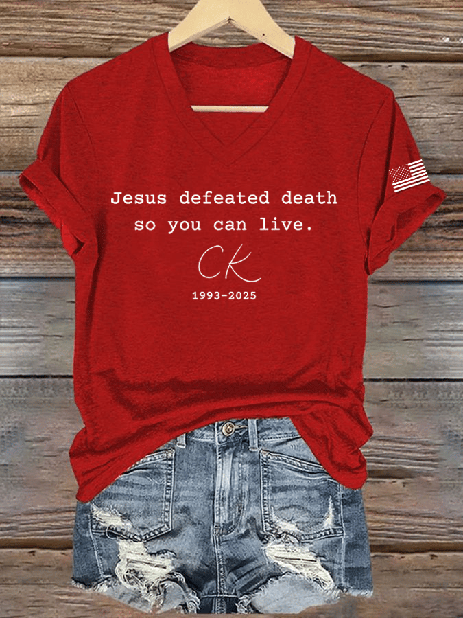 Charlie Kirk Freedom V-Neck Shirt Jesus Defeated Death 1993 2025 Charlie Kirk Best Merch