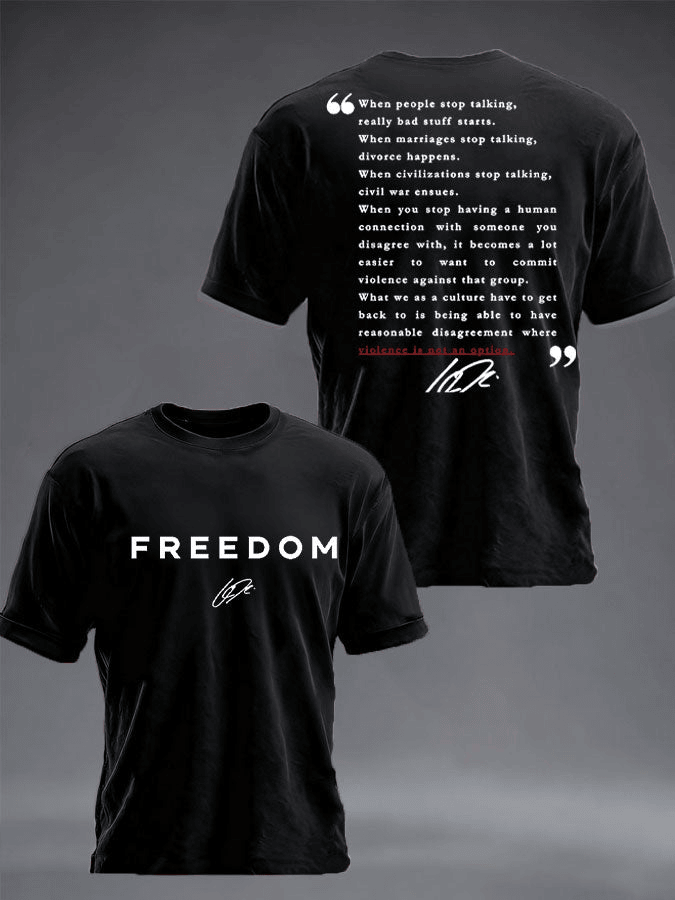Charlie Kirk Freedom White Sirt Charlie Kirk Quote Tee Patriotic Best Gift for Him