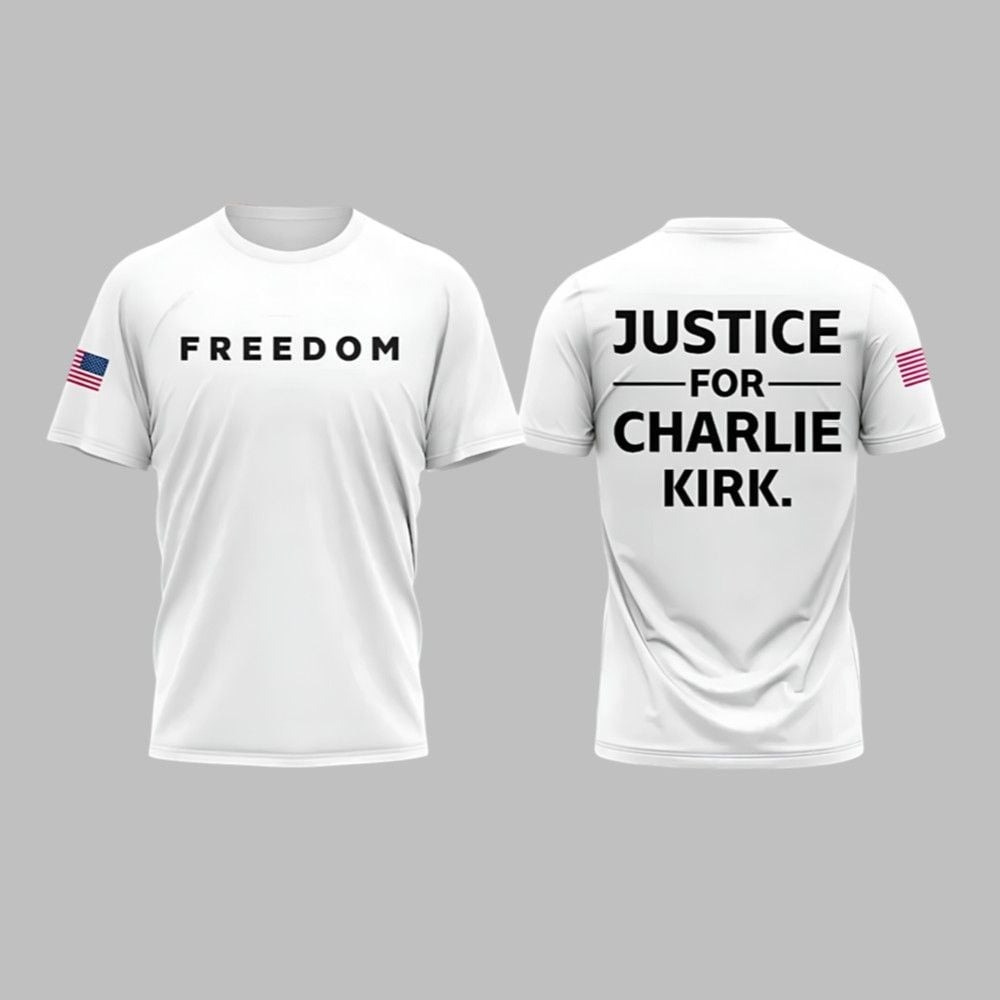 Charlie Kirk Freedom White T-Shirt Justice For Charlie Kirk RIP Tribute Clothing Gifts