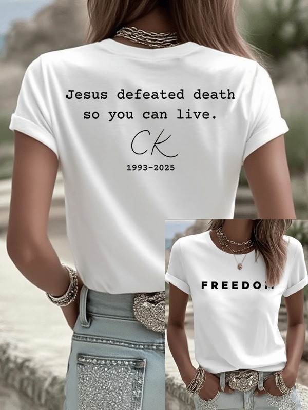 Charlie Kirk Freedom White Women's Shirt Jesus Defeated Death So You Can Live Faith Gift