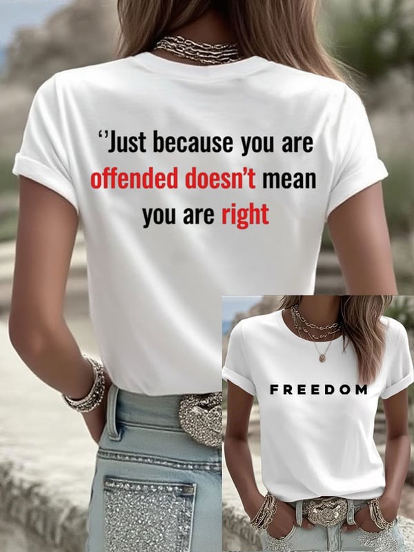 Charlie Kirk Freedom White Women's Shirt Just Because You Are Offended Charlie Kirk Gear