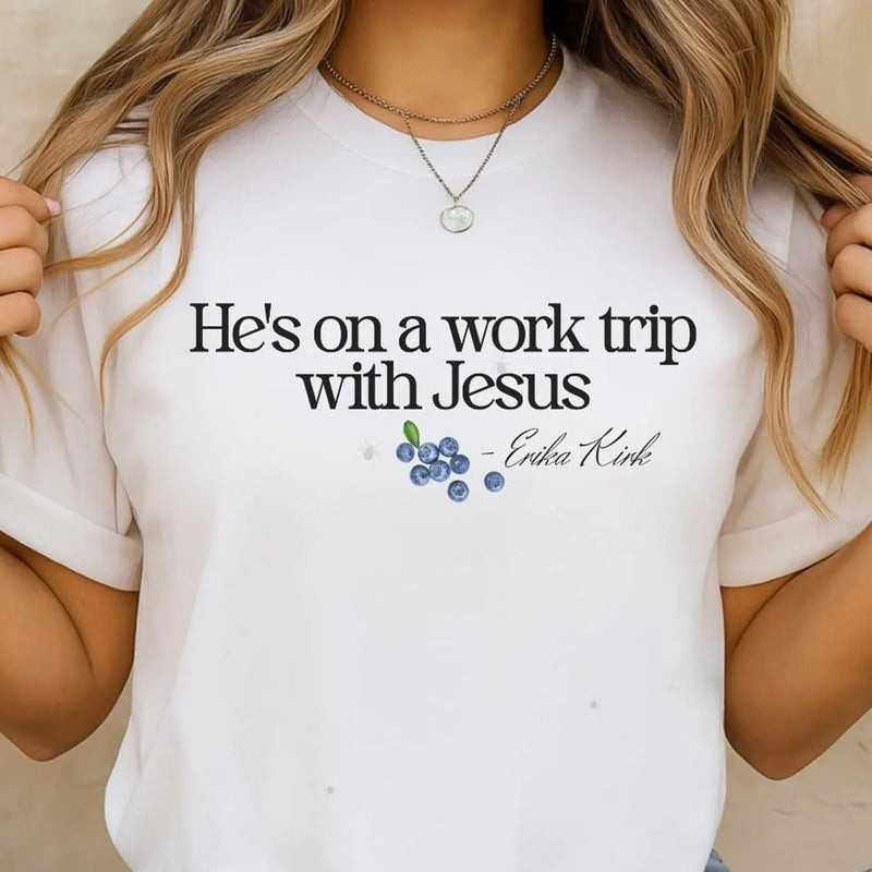 Charlie Kirk Funeral Merch Freedom Shirt He's On A Work Trip With Jesus Charlie Kirk T-Shirt