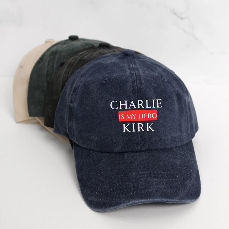 Charlie Kirk Hat Charlie Kirk Is My Hero Hat Make America Great Again Hat Patriotic Cap