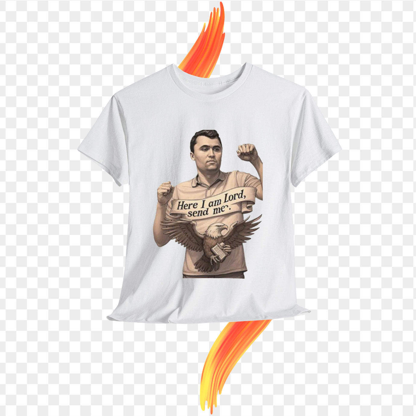 Charlie Kirk Here I Am Lord, Send Me Unisex Shirt