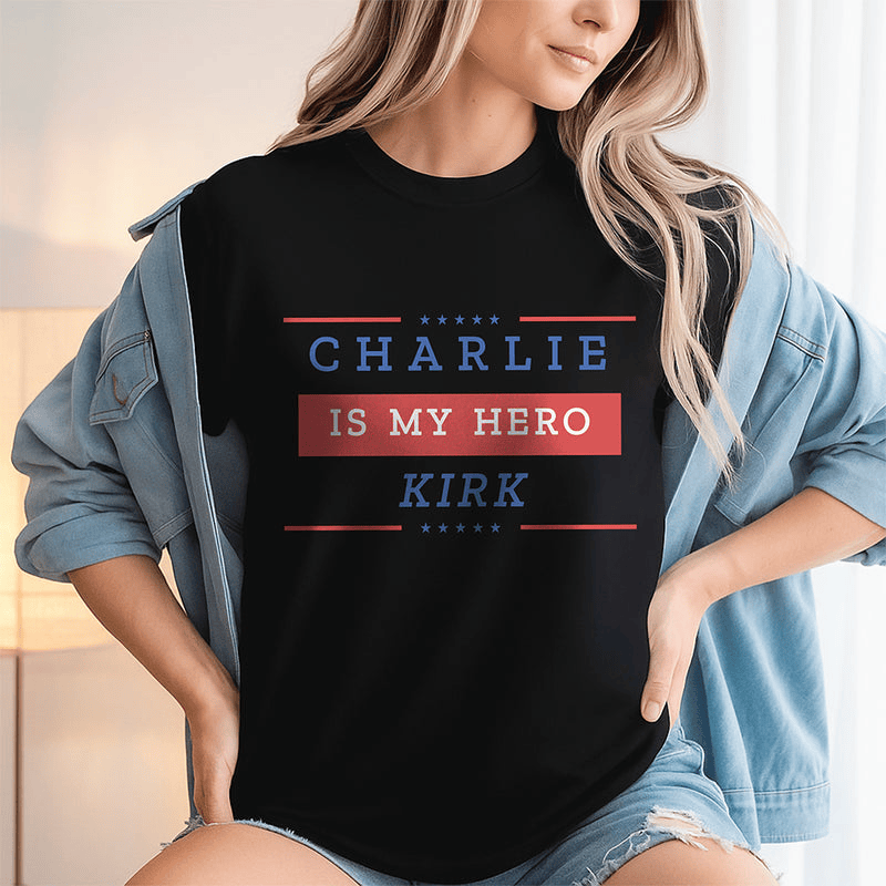 Charlie Kirk Is My Hero Make America Great Again Dark Shirt