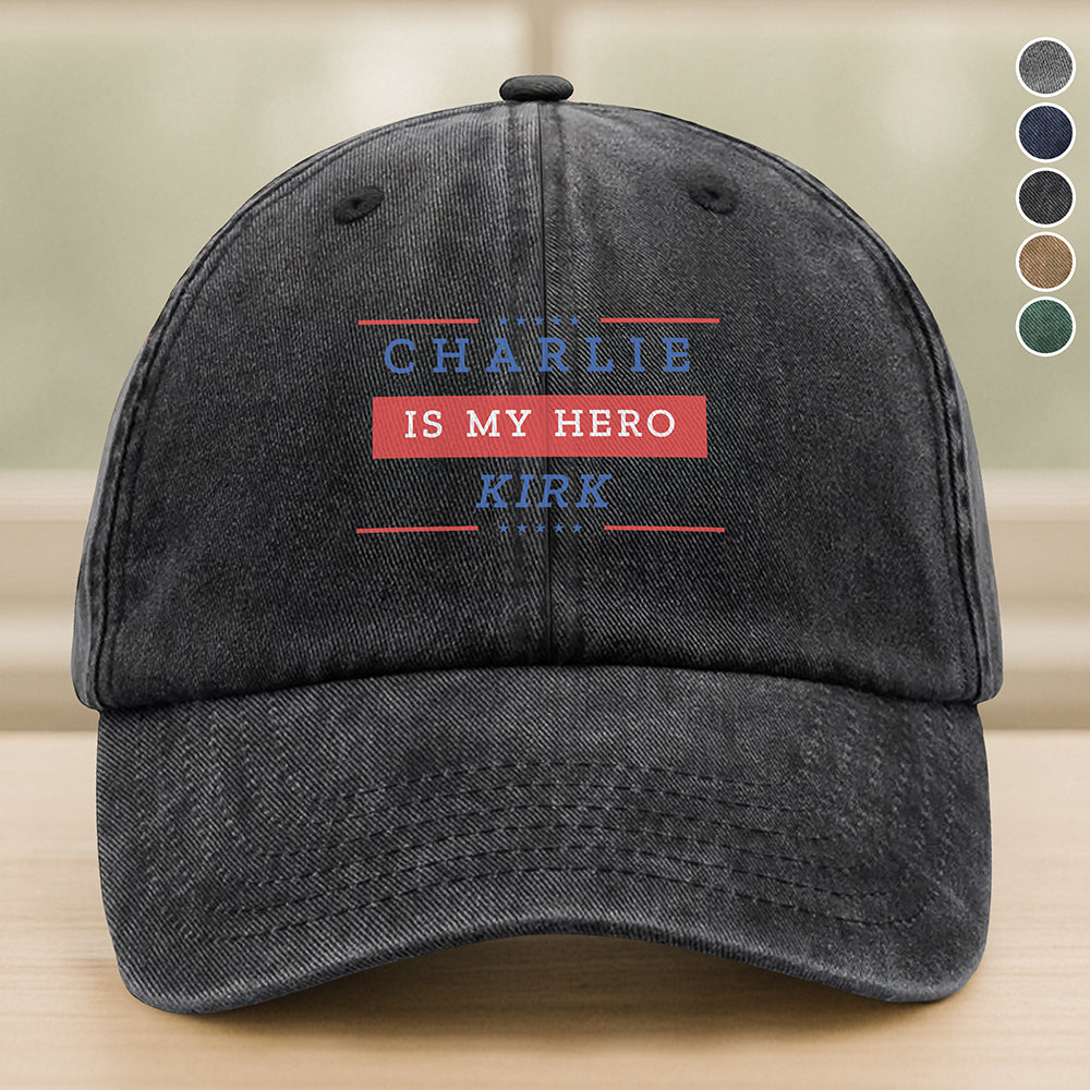 Charlie Kirk Is My Hero Make America Great Again Washed Baseball Cap Gift for Charlie Kirk Supporters