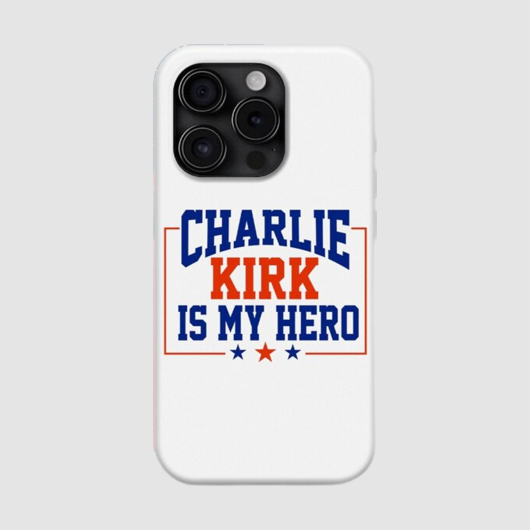 Charlie Kirk Is My Hero Phone Case Forever In Our Hearts Charlie Kirk Memorial Gift Ideas