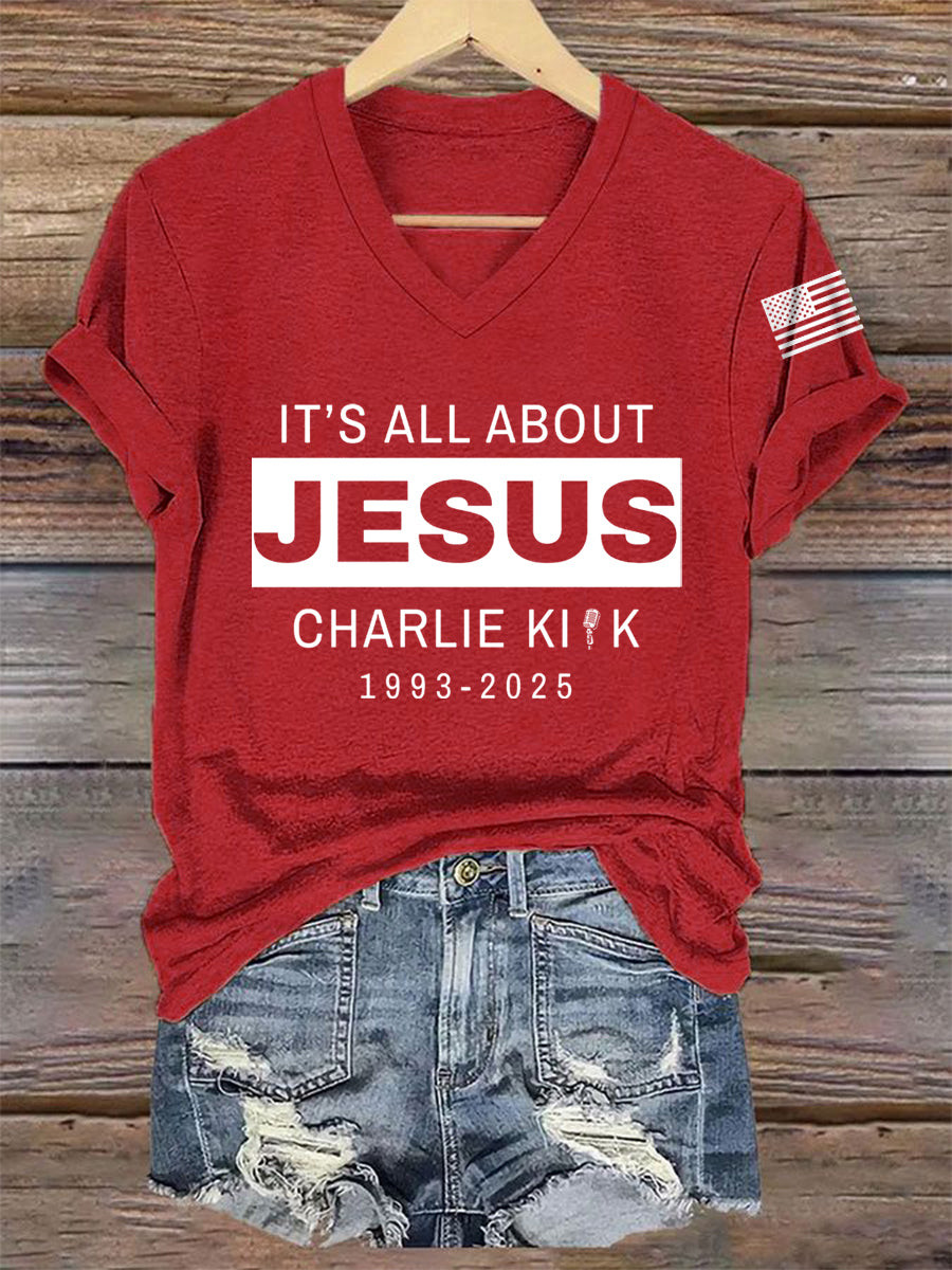 Charlie Kirk It's All About Jesus V-Neck Shirt 1993 2025 Freedom Charlie Kirk Gifts