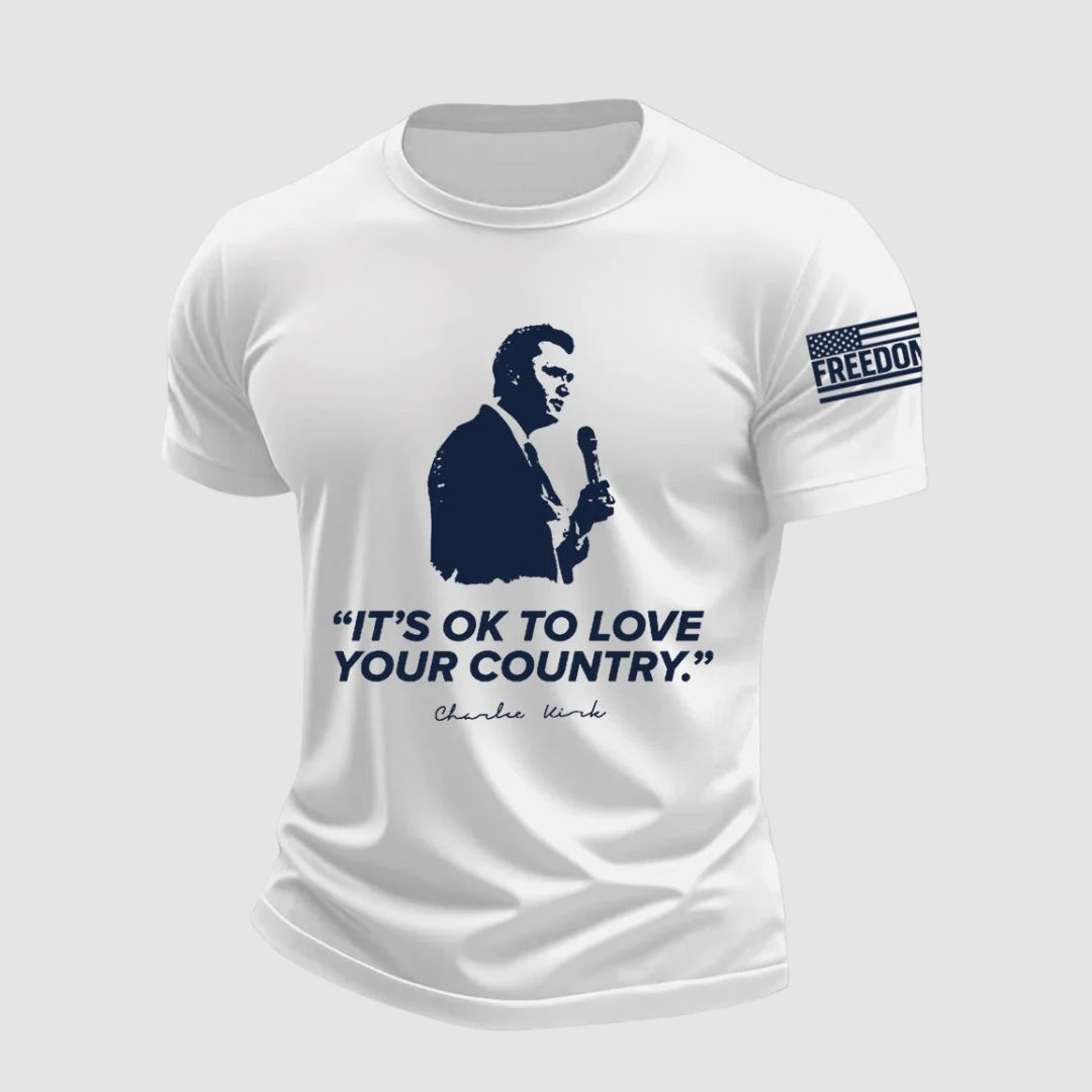 Charlie Kirk It's Ok To Love Your Country T-Shirt RIP Signed Charlie Kirk Tribute Clothing