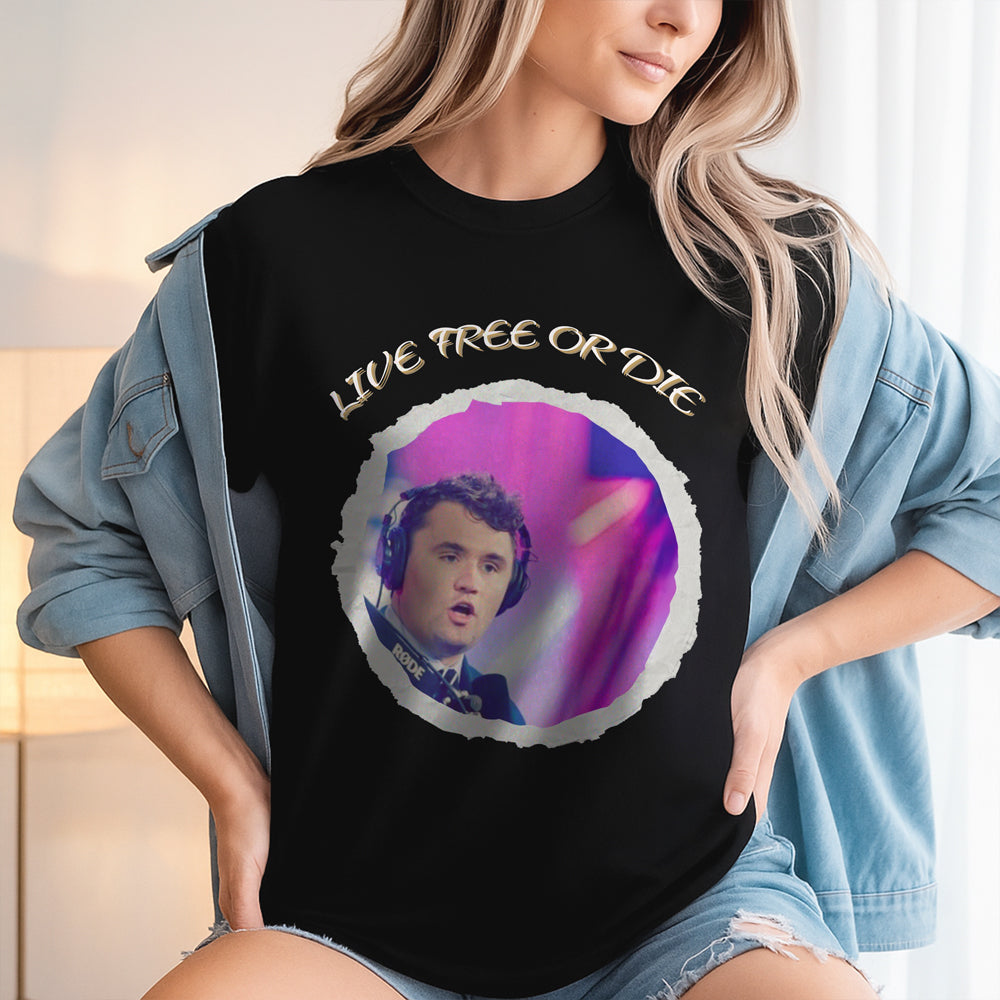 Charlie Kirk Live Free Or Die Dark Shirt Gift for American Conservatives