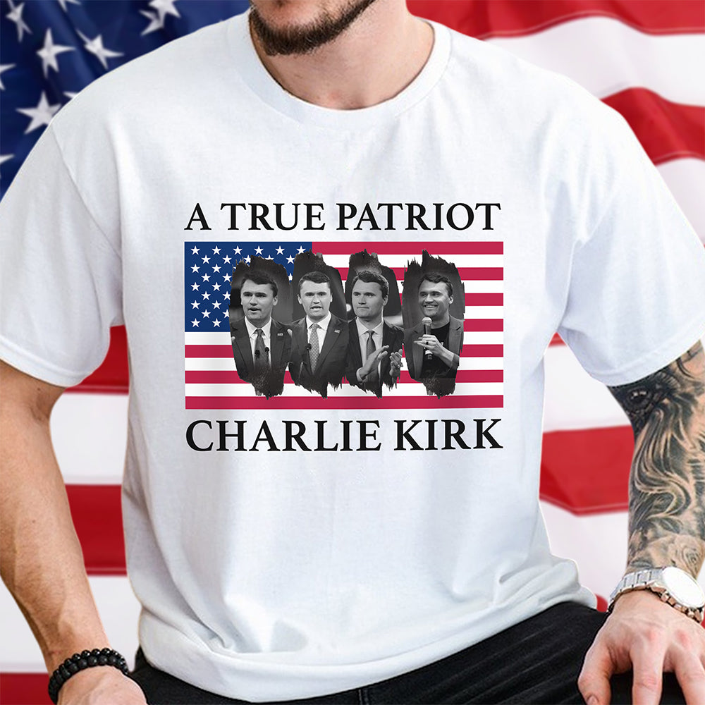 Charlie Kirk Memorial A True Patriot American Flag Bright Shirt Gift for Free Speech Supporters