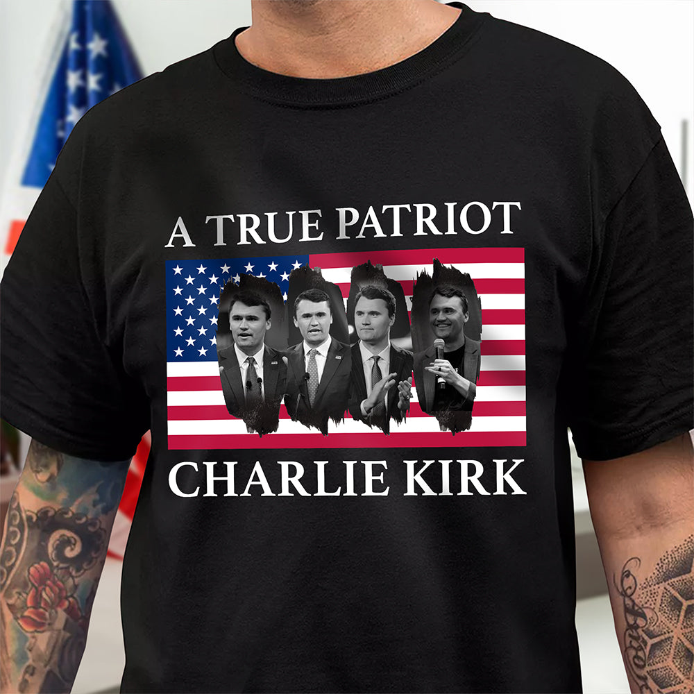 Charlie Kirk Memorial A True Patriot American Flag Dark Shirt Gift for Patriots
