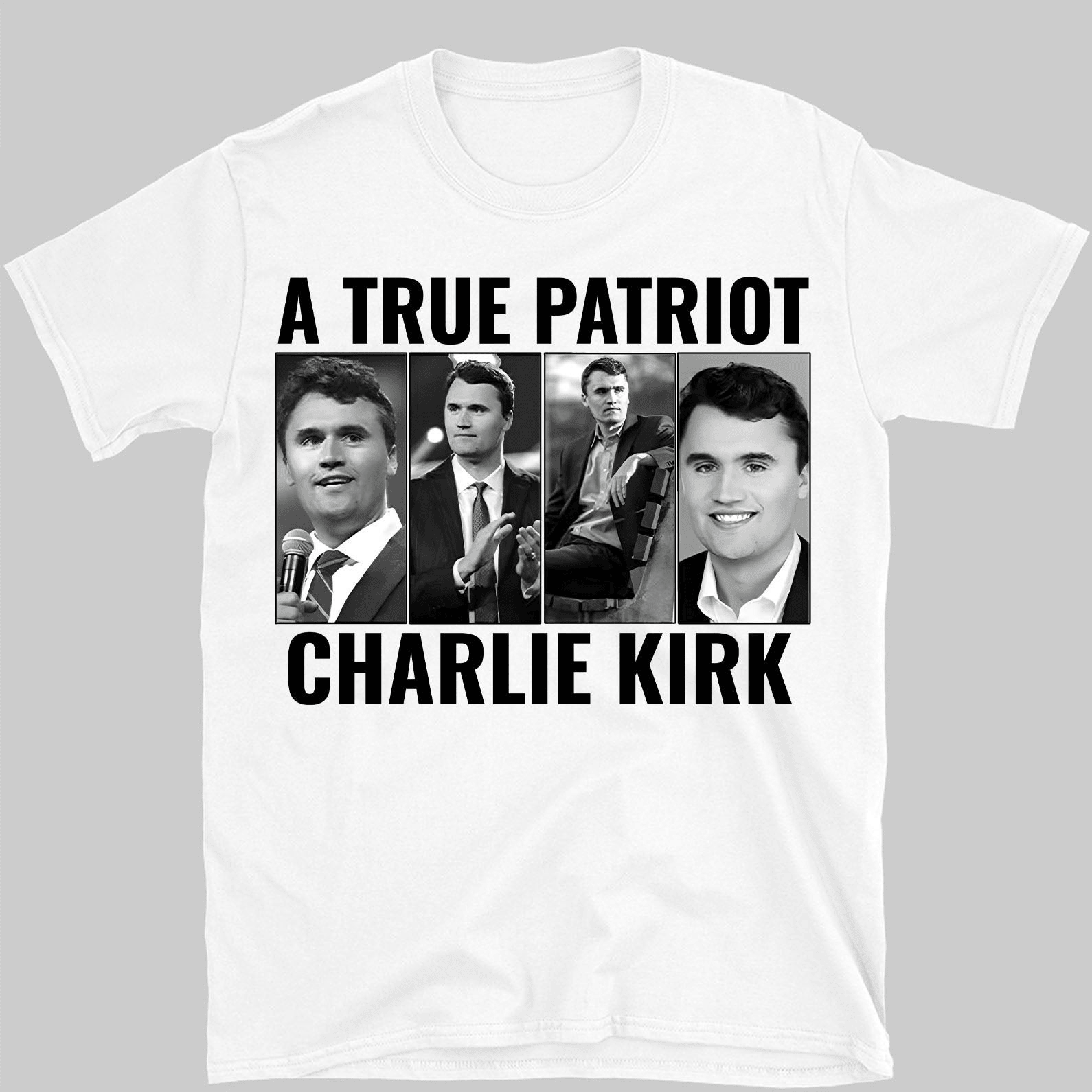 Charlie Kirk Merch A True Patriot Charlie Kirk Shirt Gifts For MAGA Supporters Charlie Memorial Gift
