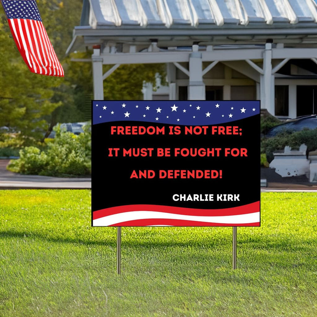 Charlie Kirk Merch Charlie Kirk Freedom 2025 Yard Sign Patriotic Decorations