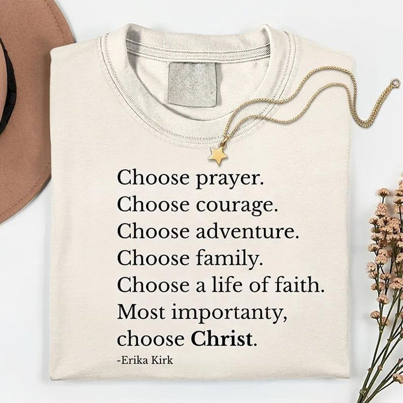 Charlie Kirk Merch Choose Prayer Erika Kirk Shirt Patriotic T-Shirt Gifts For Mom
