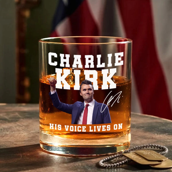 Charlie Kirk Merch His Voice Lives On Charlie Kirk Whiskey Glass Patriotic Merch Gifts For Him