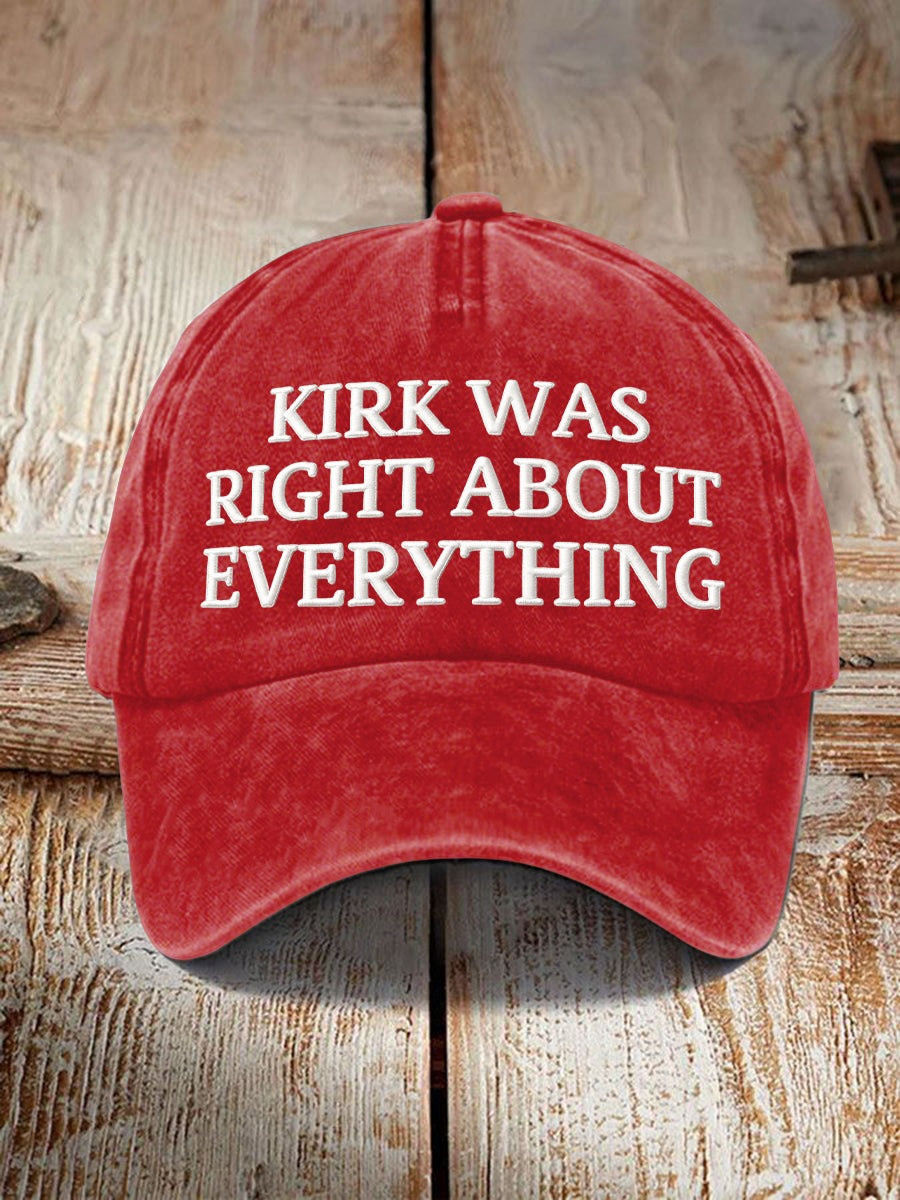 Charlie Kirk Merch Resort Kirk Was Right About Everything Hat Embroidered Patriotic Gifts