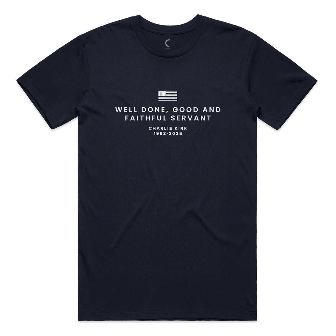 Charlie Kirk Merch RIP Charlie Kirk Shirt Well Done Good And Faithful Servant T-Shirt Dad Gifts