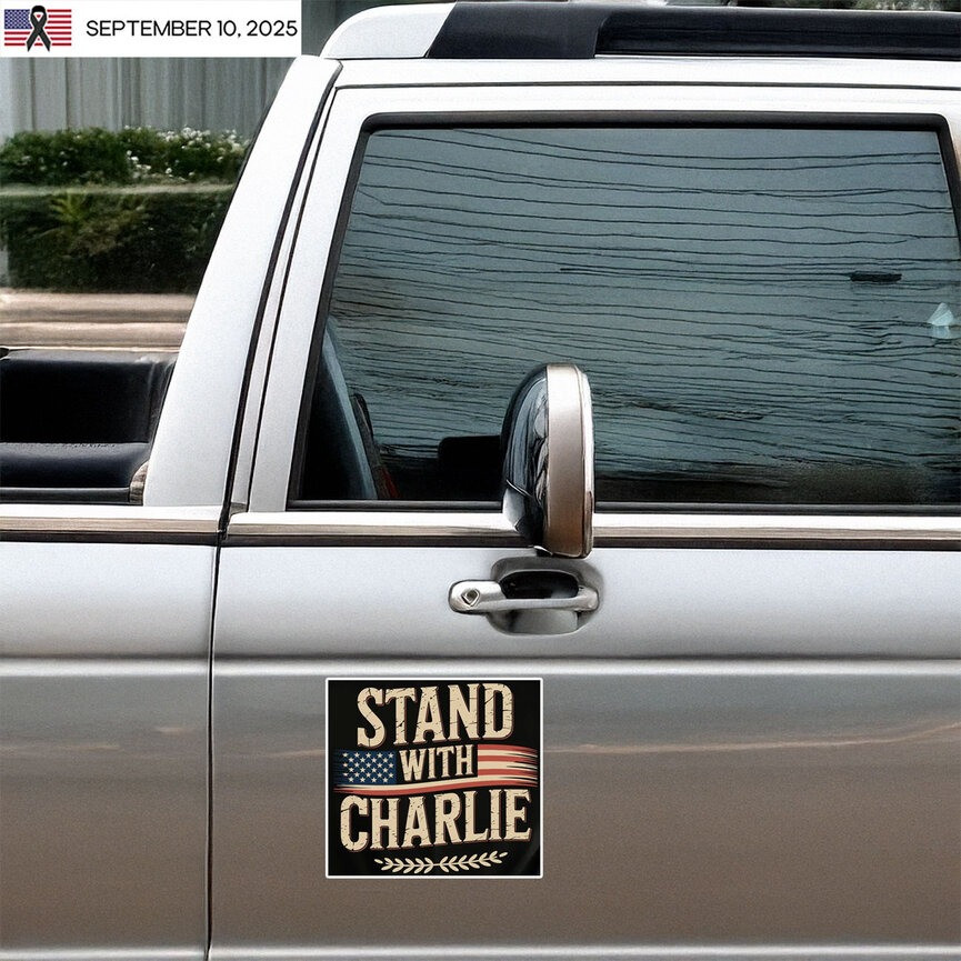 Charlie Kirk Merch Stand With Charlie Kirk Sticker Gifts For Trump Supporters