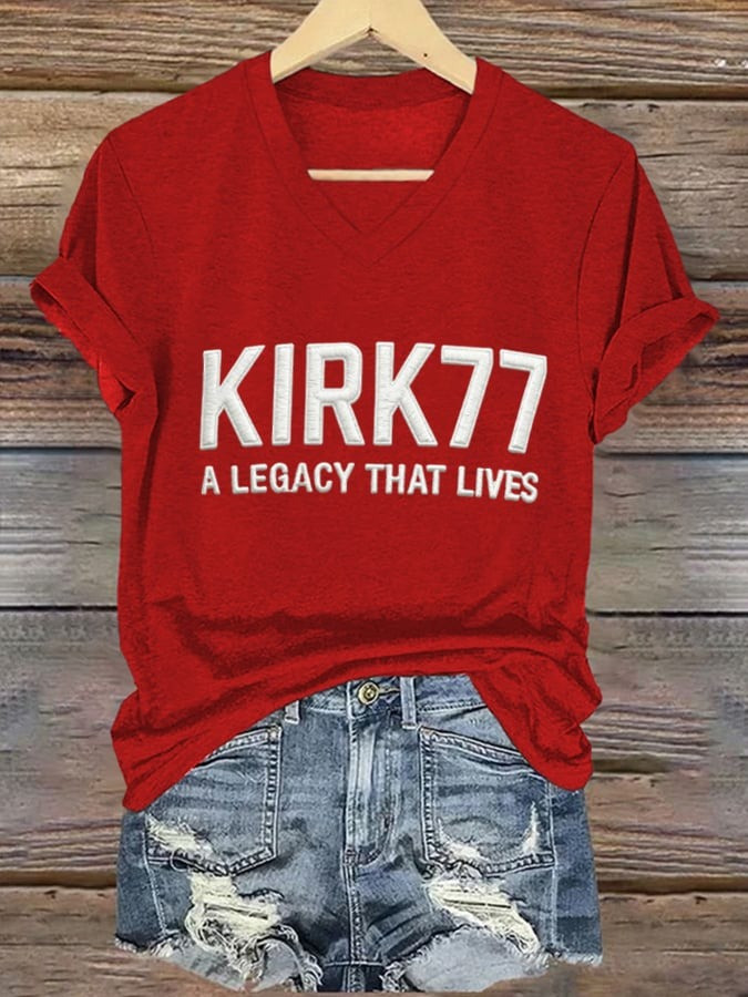 Charlie Kirk Merch V-Neck Kirk77 A Legacy That Lives Print T-Shirt Gifts For Patriots