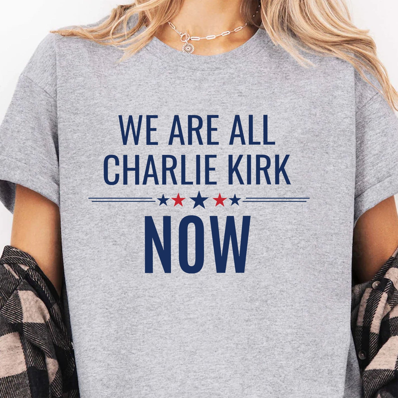 Charlie Kirk Merch We Are All Charlie Kirk Now Shirt Memorial T-Shirt Gifts For Patriots