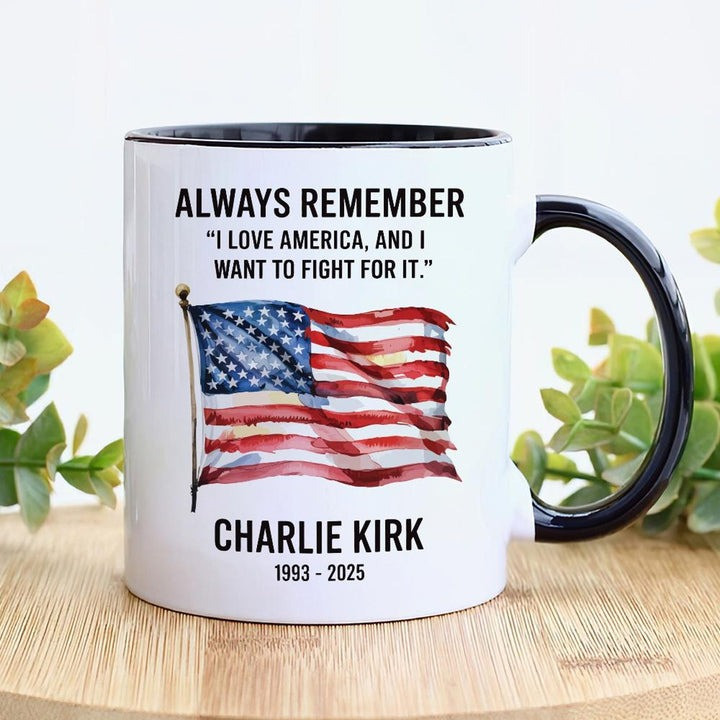 Charlie Kirk Mug I Love America And I Want To Fight For It Mug Gift For Patriots
