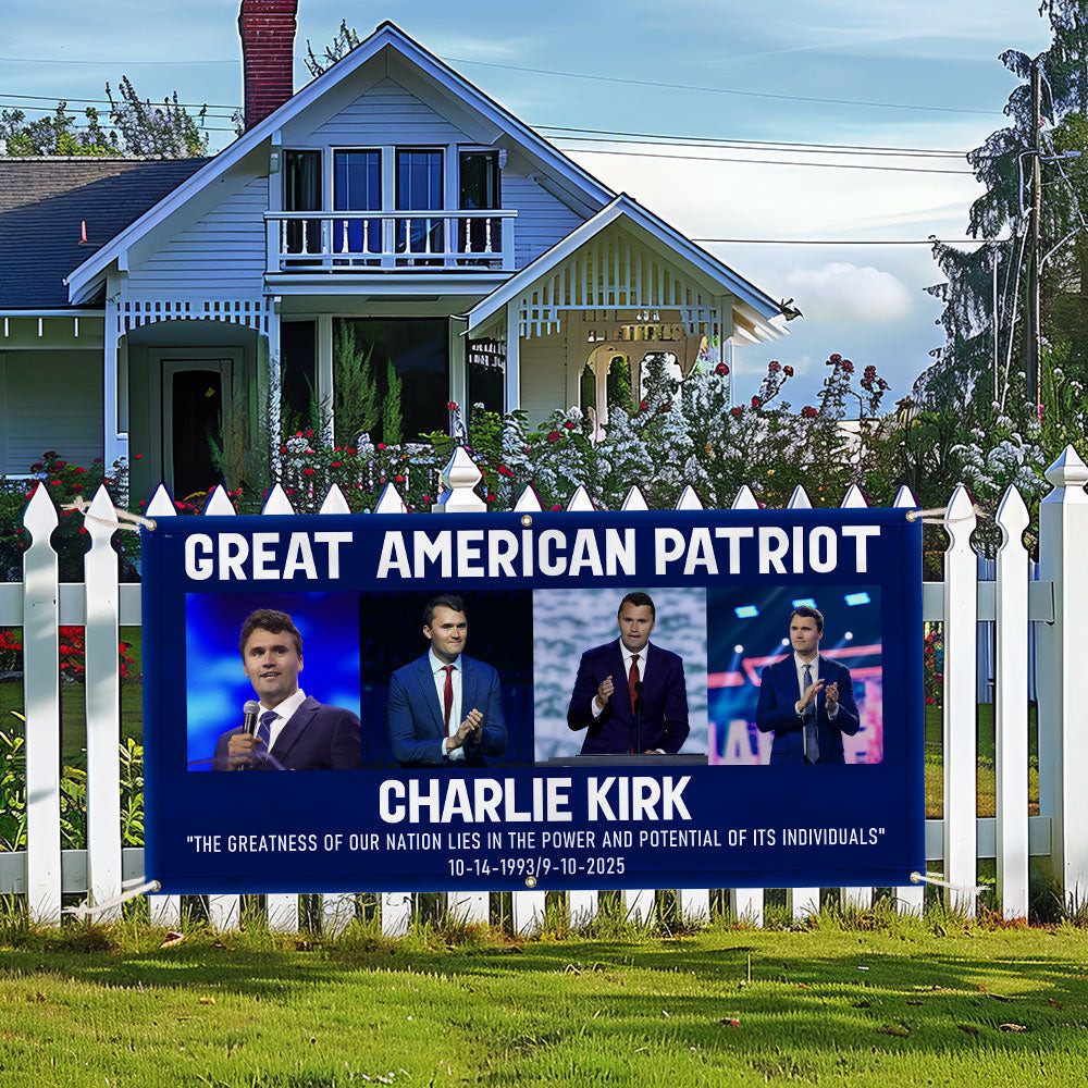 Charlie Kirk Patriotic Fence Banner Great American Patriot 1993 2025 Best Tribute Decor