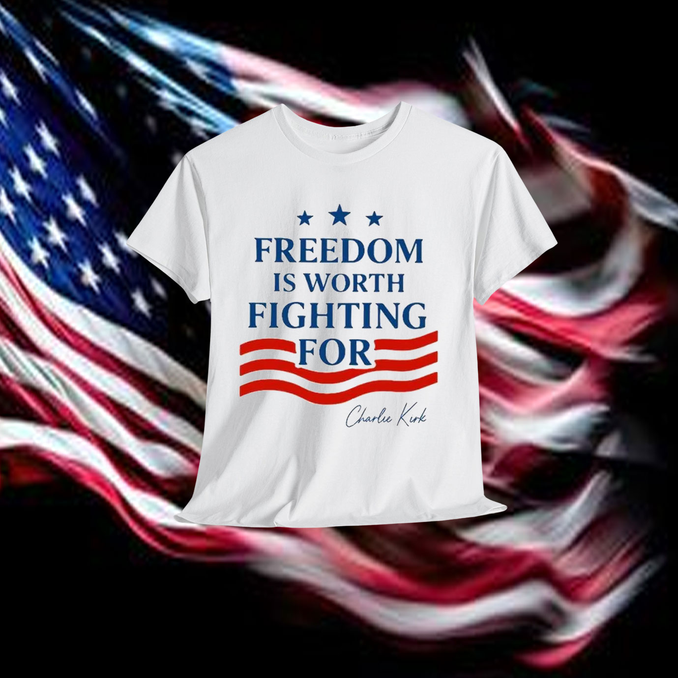 Charlie Kirk Quote Freedom Is Worth Fighting For Shirt