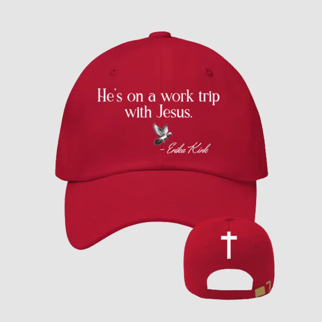 Charlie Kirk Red Hat He's On A Work Trip With Jesus Rest In Peace Charlie Kirk Cap