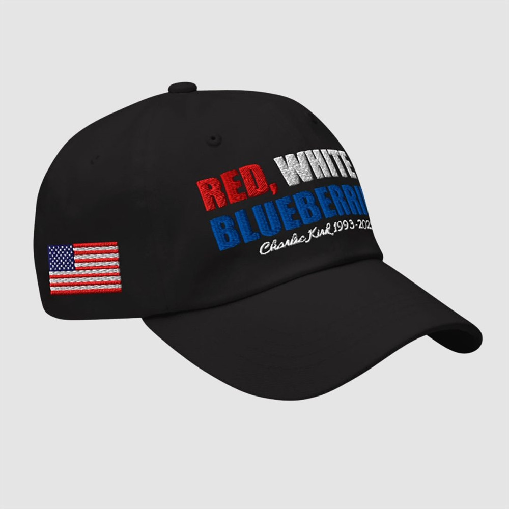 Charlie Kirk Red White And Blueberries Hat Forever In Our Hearts Charlie Kirk Merchandise