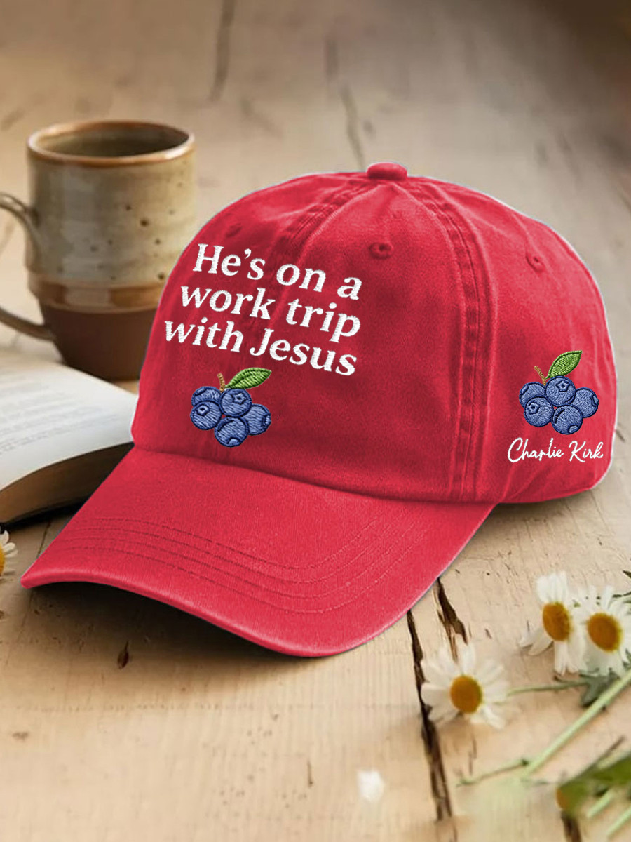 Charlie Kirk Red White Blueberries Hat He's On A Work Trip With Jesus Memorial Baseball Cap