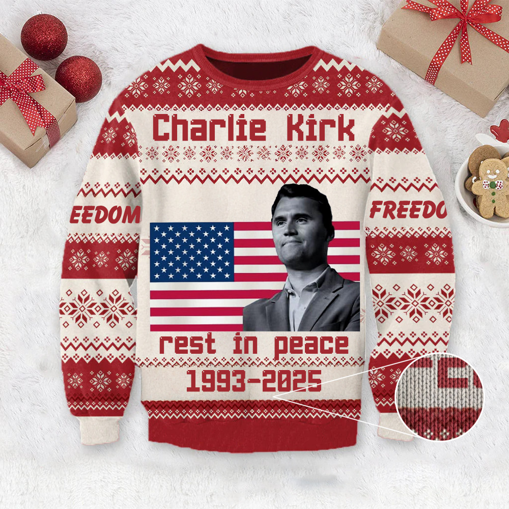 Charlie Kirk Rest In Peace Christmas Ugly Sweater Freedom Sweater Charlie Kirk Memorial Apparel