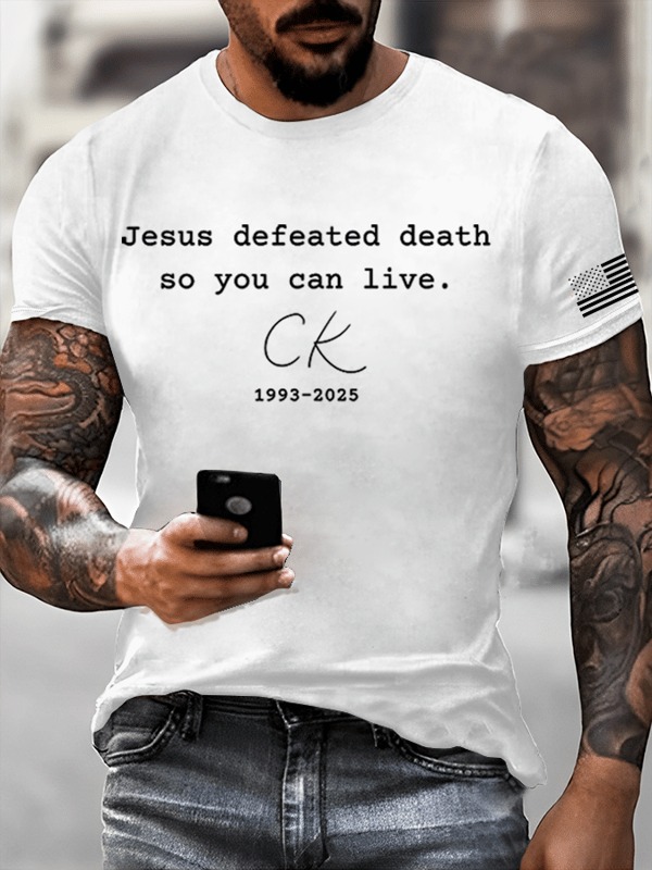 Charlie Kirk Shirt CK Jesus Defeated Death So You Can Live Faith Gift For Trump Supporters