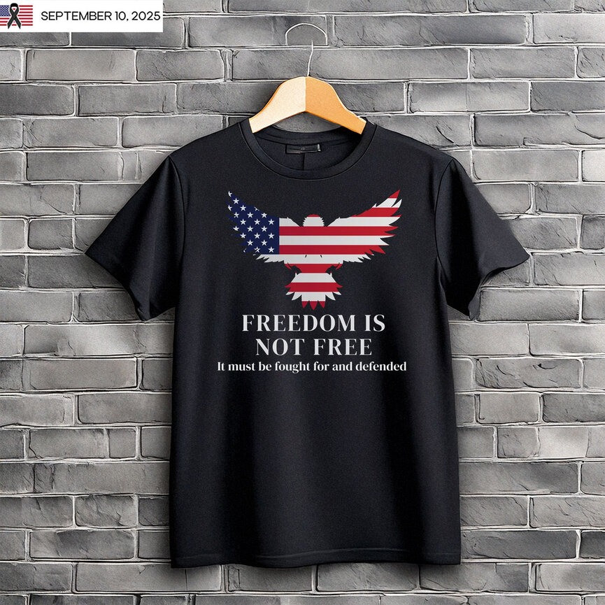 Charlie Kirk Shirt Freedom Is Not Free T-Shirt American Flag Eagle Merch