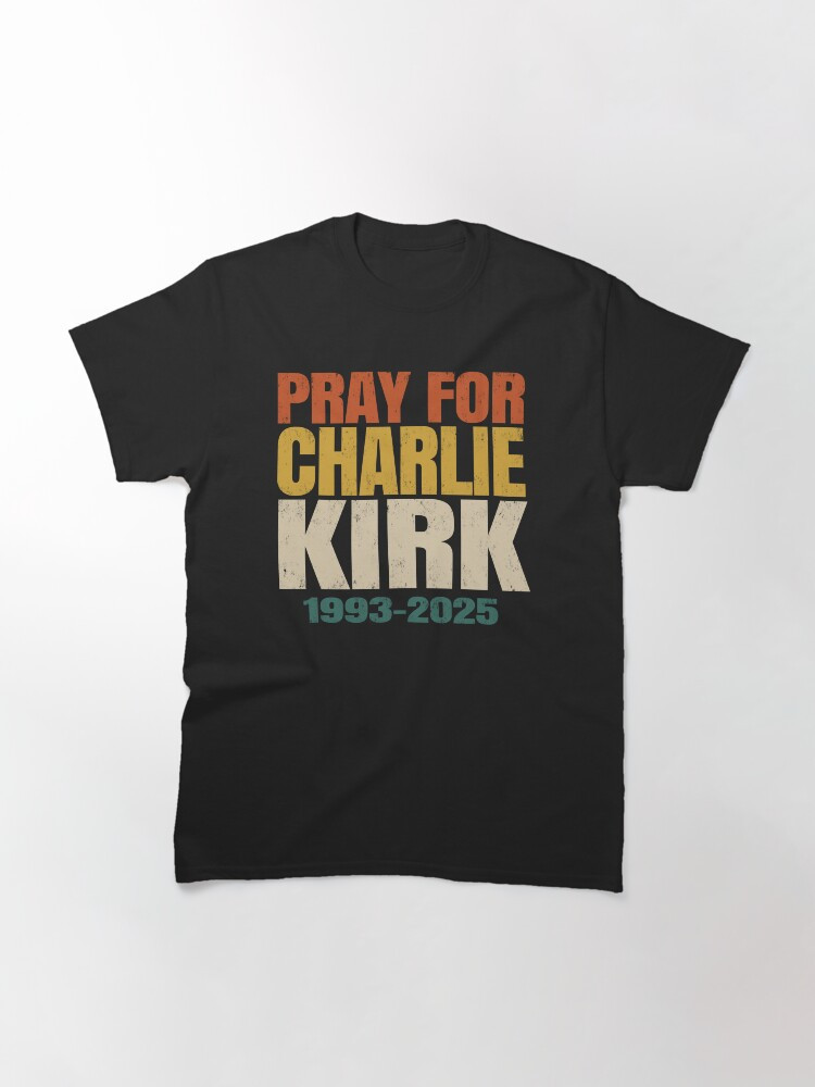 Charlie Kirk Shirt Pray For Charlie Kirk Merch Patriotic Gifts For Dad
