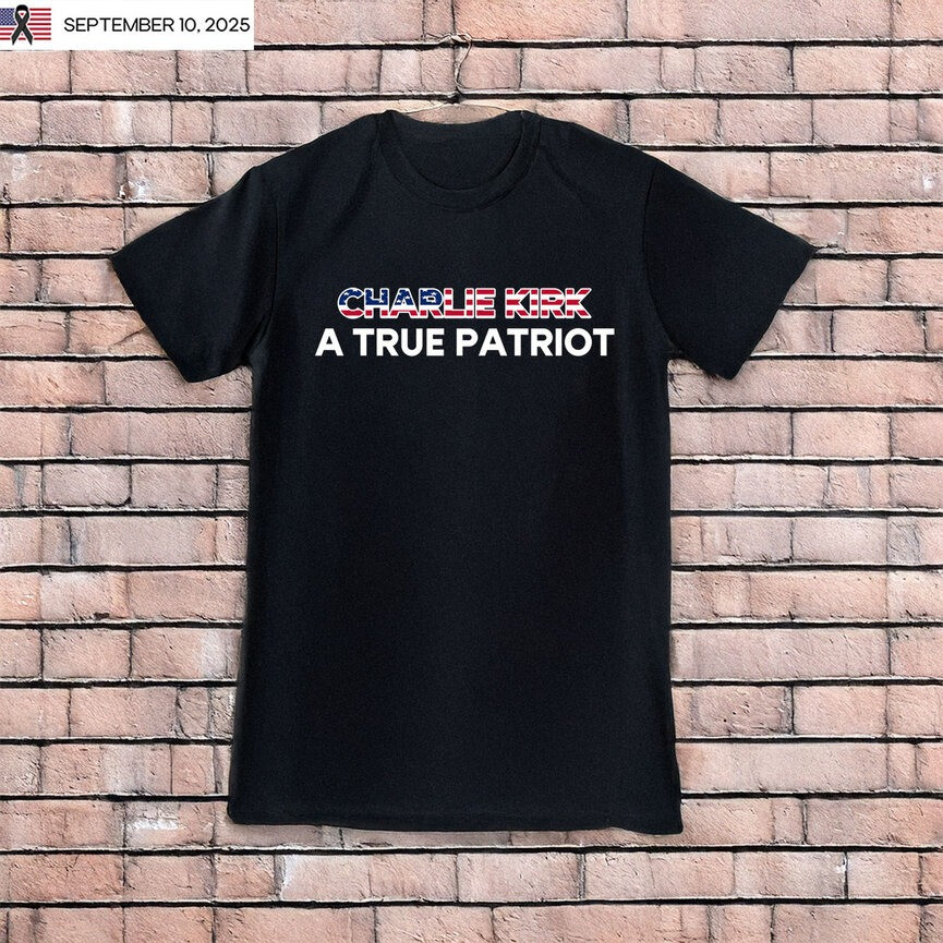 Charlie Kirk Shooters Shirt A True Patriot Charlie Kirk Shirt Gifts For Trump Supporters