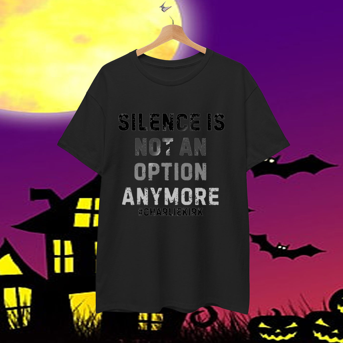 Charlie Kirk Silence Is Not An Option Anymore T-Shirt