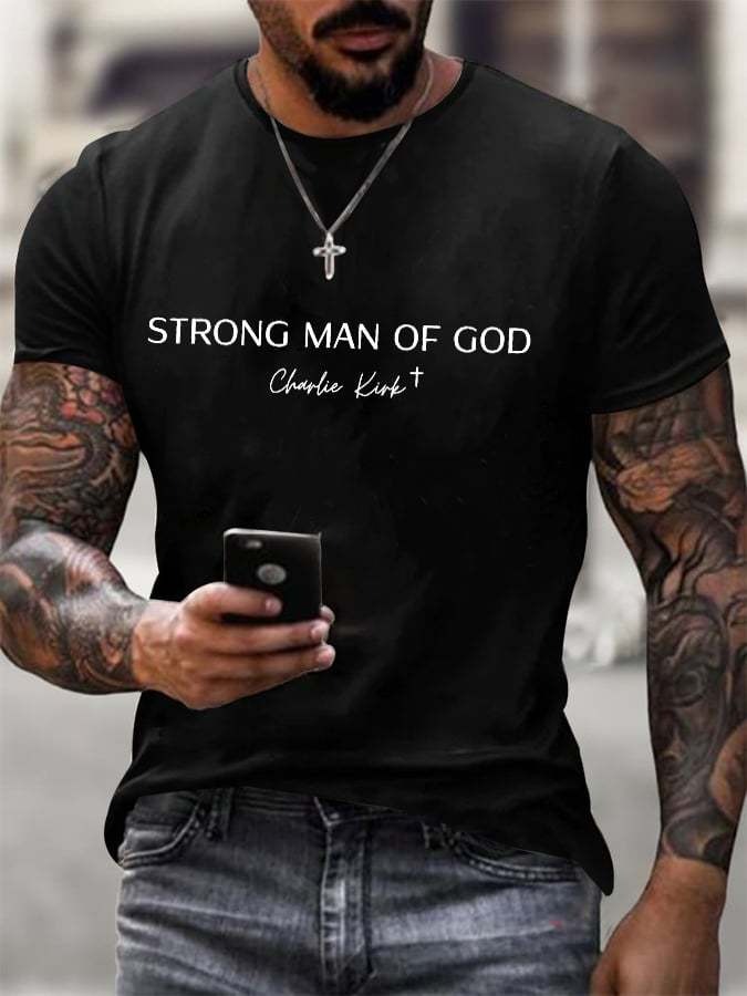 Charlie Kirk Strong Man Of God T-Shirt Turning Point USA Merch Men's Top Shirt Gifts Charlie Kirk Strong Man Of God T-Shirt Turning Point USA Merch Men's Top Shirt Gifts
