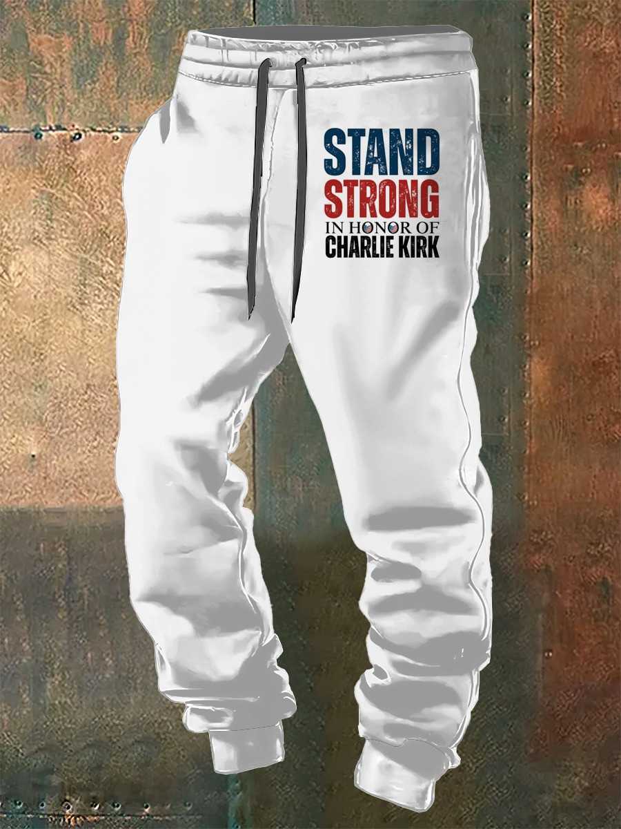 Charlie Kirk Sweatpants Stand Strong In Honor Of Charlie Kirk Memorial Tribute Presents