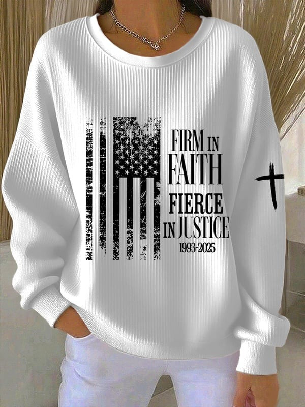 Charlie Kirk Sweatshirt Firm In Faith Fierce In Justice 1993 2025 RIP Charlie Kirk Merch