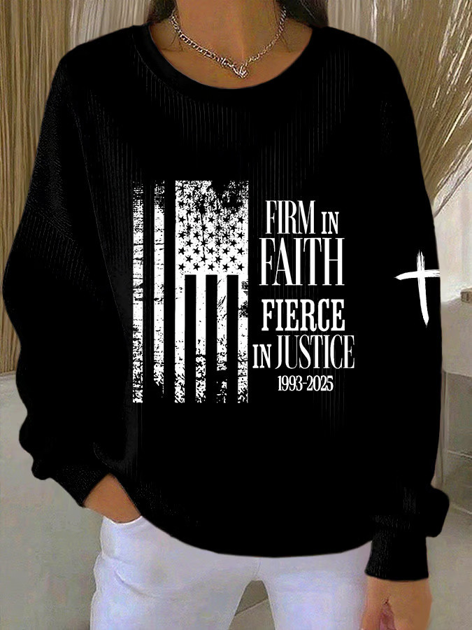 Charlie Kirk Sweatshirt Firm In Faith Fierce In Justice Black Sweatshirt Gifts For Patriots