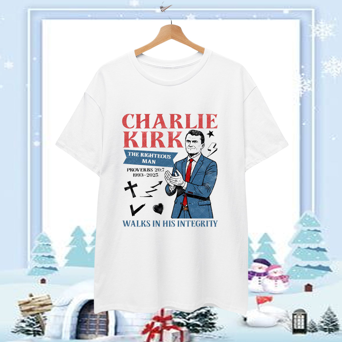 Charlie Kirk The Righteous Man Walks In His Integrity T-Shirt