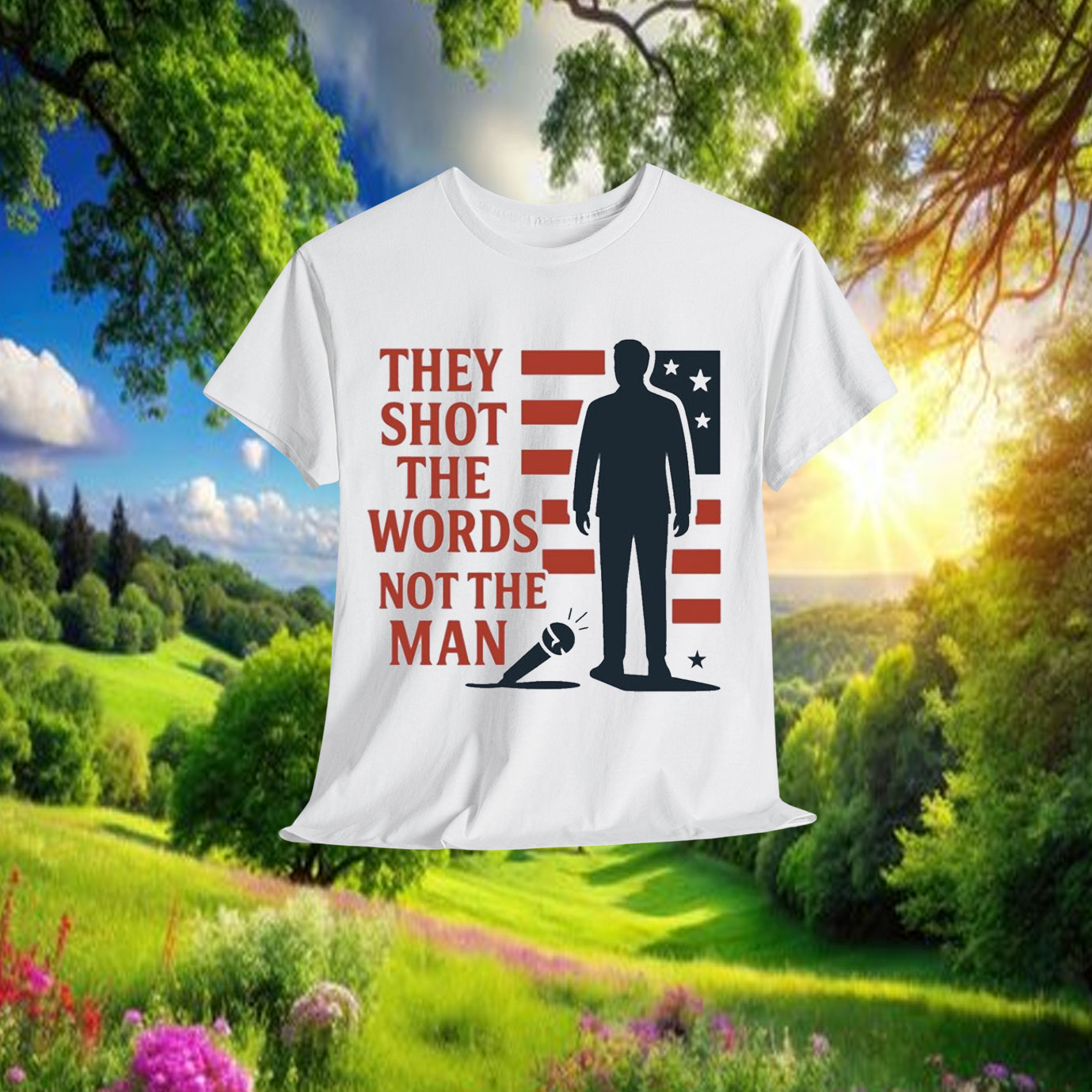 Charlie Kirk They Shot The Words Not The Man Unisex Shirt