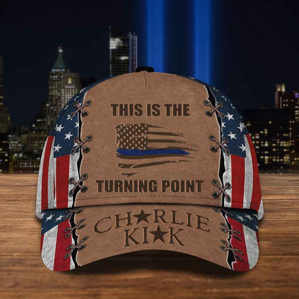 Charlie Kirk This Is The Turning Point Cap Blue Line Charlie Kirk Gifts For Patriotic