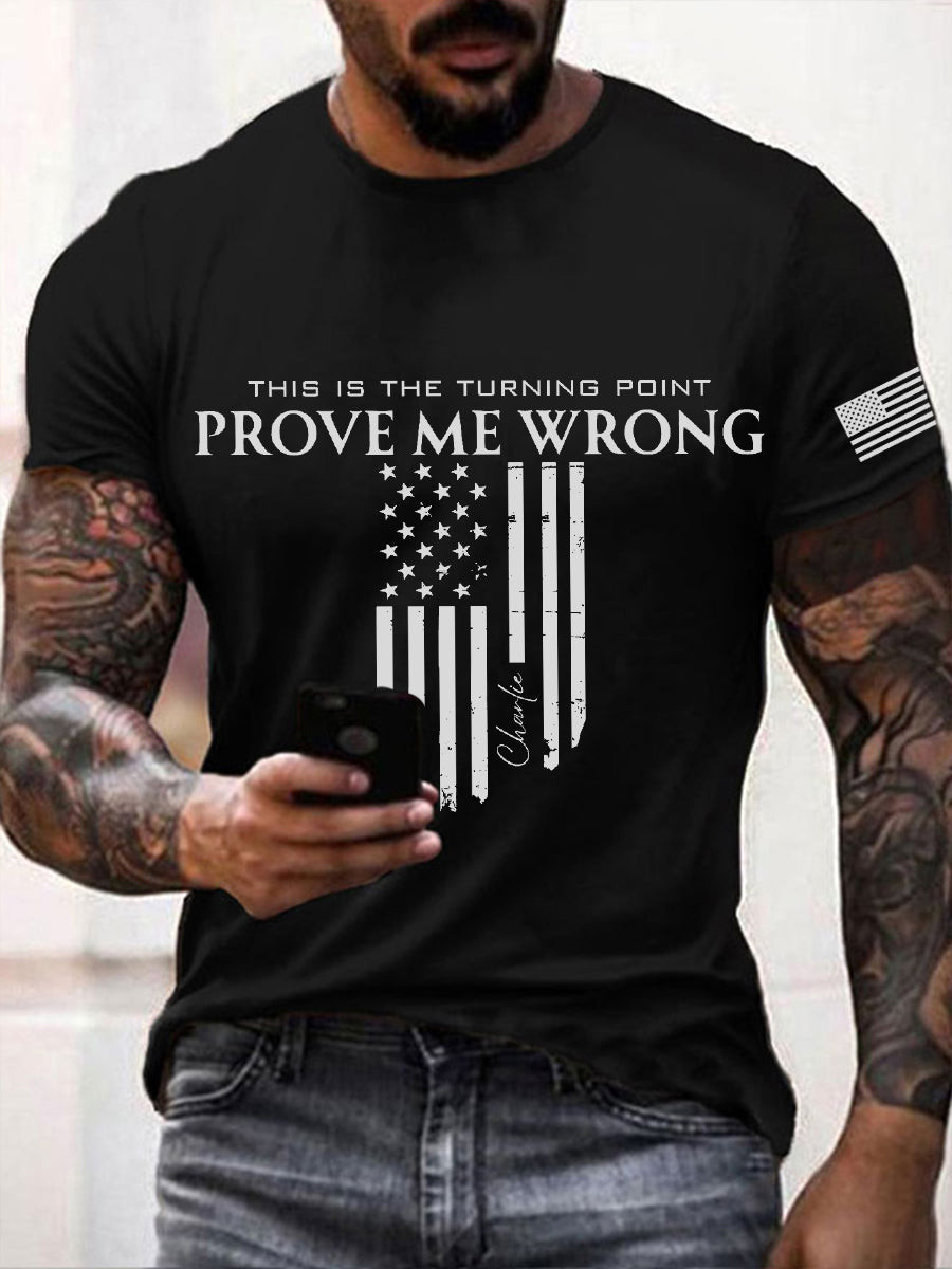 Charlie Kirk This Is The Turning Point T-Shirt Prove Me Wrong Charlie Kirk Shirt Gifts